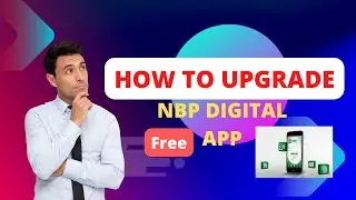 HOW TO UPGRADE NBP DIGITAL APP | HOW TO FULL UPGRADE NBP DIGITAL #nbp #nbpdigital