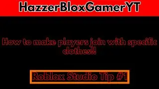 How to make players join your game with specific clothes | Roblox Studio Tips #1