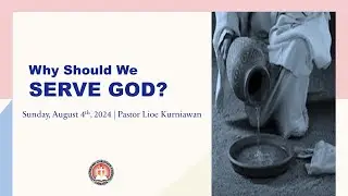Why Should We Serve God?