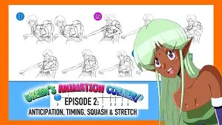 Green's Animation Corner - Ep. 2: Anticipation, Timing, Squash & Stretch