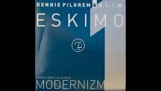 Rennie Pilgrem & B.L.I.M. - Eskimo (Yellow Snow Mix)