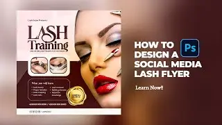 How to Create Stunning Social Media Lash Training Flyer in Photoshop | Step-by-Step Guide