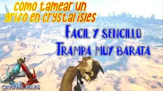 How to tame a Griffin in Crystal Isles ARK || Very cheap trap