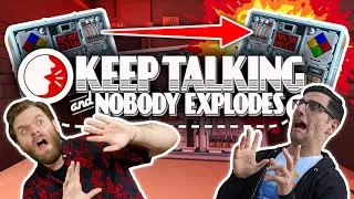 STRESSFUL Co-Op Bomb Diffusing! | Keep Talking and Nobody Explodes FUNNY Gameplay