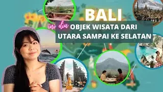 LENGKAP OBJECT WISATA DI SEMUA WILAYAH DI BALI