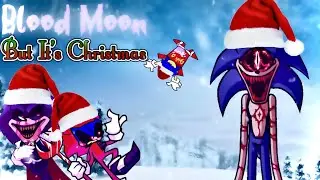 Blood Moon (But It’s Christmas Themed) FNF Executable Entourage Mod