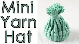 How To Make Mini Small Yarn Hat DIY Christmas Ornaments No Crochet Or Knitting
