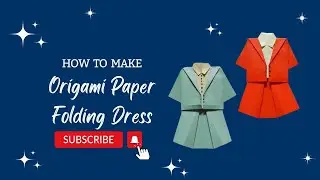 How to Make Pretty Origami Paper Dress - Origami clothes DIY