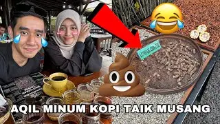 AQIL MINUM KOPI TAIK MUSANG 😭💩 ILIYA TAK PERCAYA TAIK JADI KOPI 😂 BALI PART 2 ❤️ KOPI LUWAK 😋