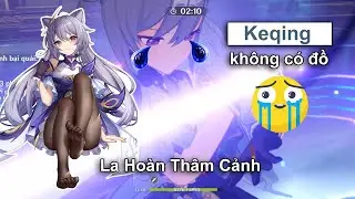 [Đánh hộ] La Hoàn Thẩm Cảnh tầng 3 team Keqing, Chongyun không có đồ - Team yếu đánh mệt luôn @@