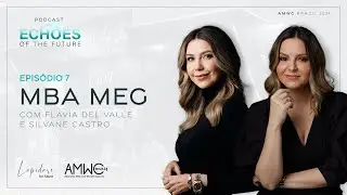 MBA MEG COM FLAVIA DEL VALLE E SILVANE CASTRO