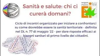 2023 11 29 Sanità e salute 3: Casa della Comunità e MMG