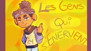 Les Gens Qui S'énervent