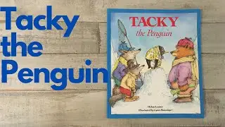Tacky the Penguin Read Aloud story by Helen Lester