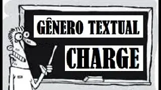 GÊNERO TEXTUAL: CHARGE
