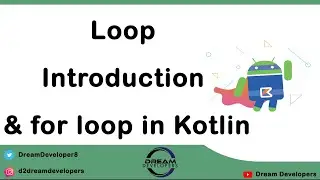 Kotlin Loop or Iterators Introduction || Kotlin For loop with Example || Kotlin Tutorial Series #10