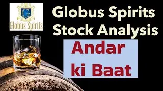 Globus spirits Stock Analysis ...... Honest Review
