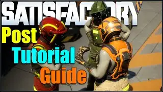 Satisfactory Post Tutorial Guide