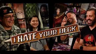 I Hate Your Deck 