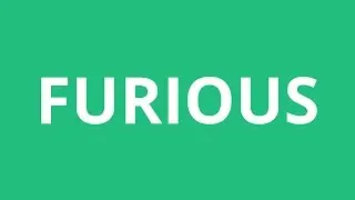 How To Pronounce Furious - Pronunciation Academy