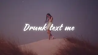 Lexi Jayde - drunk text me (Lyrics)