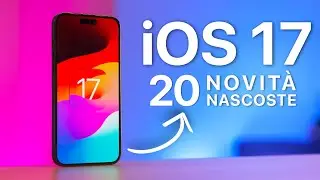 iOS 17 | 20 Novità NASCOSTE che DEVI CONOSCERE