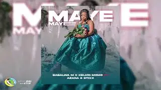 Kelvin Momo & Babalwa M - Maye Maye ft. Azana & Stixx (Official Audio)