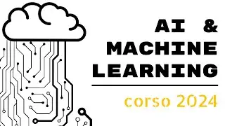 Corso AI & Machine Learning 2024 - (LIVE 2/3) Reti Neurali & Deep Learning
