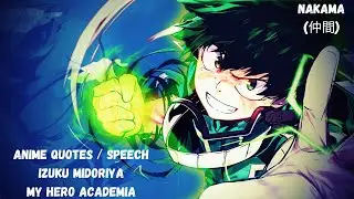 Anime Quotes / Speech (Izuku Midoriya - My Hero Academia)