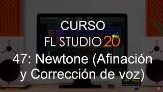 🍑 FL Studio 20 - #47: Newtone - Advanced Voice Correction [FULL COURSE] - Tutorial