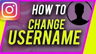 How to Change Instagram Username Quickly
