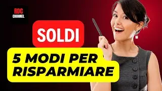 5 MODI PER RISPARMIARE SOLDI SUBITO⚠️ SCOPRI COME RIDURRE LE SPESE AL MINIMO IN MODO FACILE E VELOCE