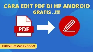 CARA EDIT PDF MUDAH DAN CEPAT DI ANDROID 100% WORK ❗❗