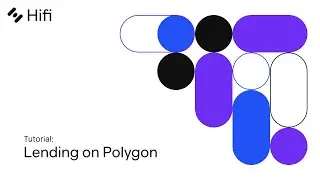 Lending Tutorial: Hifi v1 public preview on Polygon