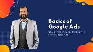 Introduction to Google Ads: Learn Google Ads in 30 minutes!