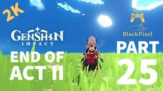 Genshin Impact Gameplay Walkthrough | End of Act 2 | ios iPhone X | Part 25
