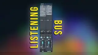 The Best Way To Use The Listening Bus in Studio One