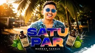 Rahmat Tahalu - SATU PAR Ft. Gusnar Nusi Ft. ​Dj Nansuya (Official Music Video)