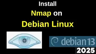 Install Nmap on Debian Linux | Step-by-Step Network Scanner Setup Guide 2025