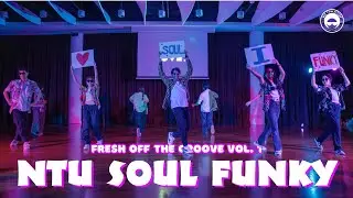 FRESH OFF THE GROOVE VOL. 1 | SHOWCASE | NTU SOUL FUNKY