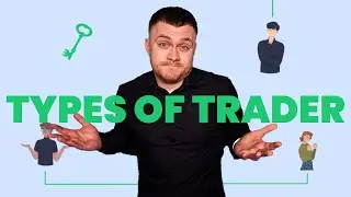 Three Types of Traders Explained In 2 Minutes!
