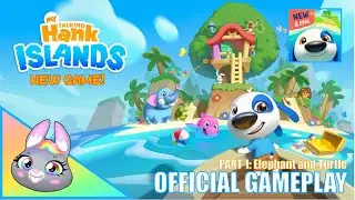 My Talking Hank: Islands 🍍🏝️ - Meet Elephant and Turtle - 🍍🏝️ FULL Official Gameplay (Part 1)