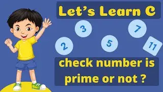 C program to check a number is prime or not ?