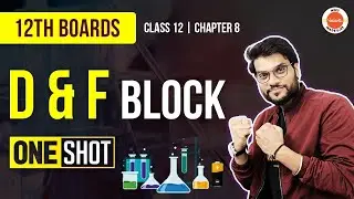 D And F Block Elements One Shot Revision Class 12 Chemistry By Arvind Arora