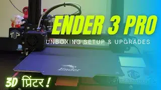 Ender 3 Pro setup & Upgrades|| 3D प्रिंटर