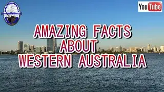 Amazing Facts About Western Australia