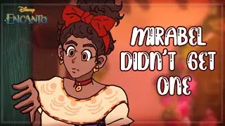 ★ Oh, Mirabel didn’t get one || if encanto were Anime ★
