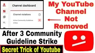 Community Guidelines Strike Kya Hota Hain || स्ट्राइक क्या होती है आइए समझते है।