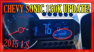 Chevy Sonic 150,000 MILES!! Update - Repairs Needed + Review @ 150k! (2015 Chevrolet Sonic LT 1.8)