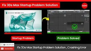 Fix 3Ds Max Startup Problem Solution in Minutes!